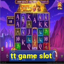 tt game slot